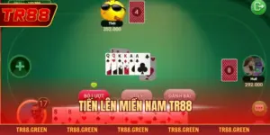 Tiến Lên Miền Nam TR88 - Hướng Dẫn Chi Tiết Và Chiến Thuật